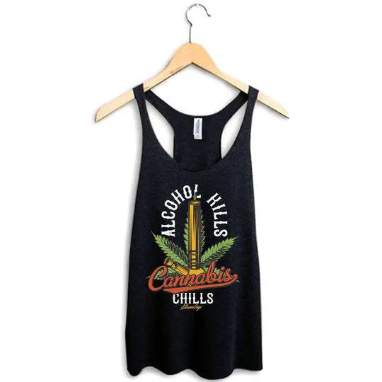 Alcohol Kills Cannabis Chills Racerback