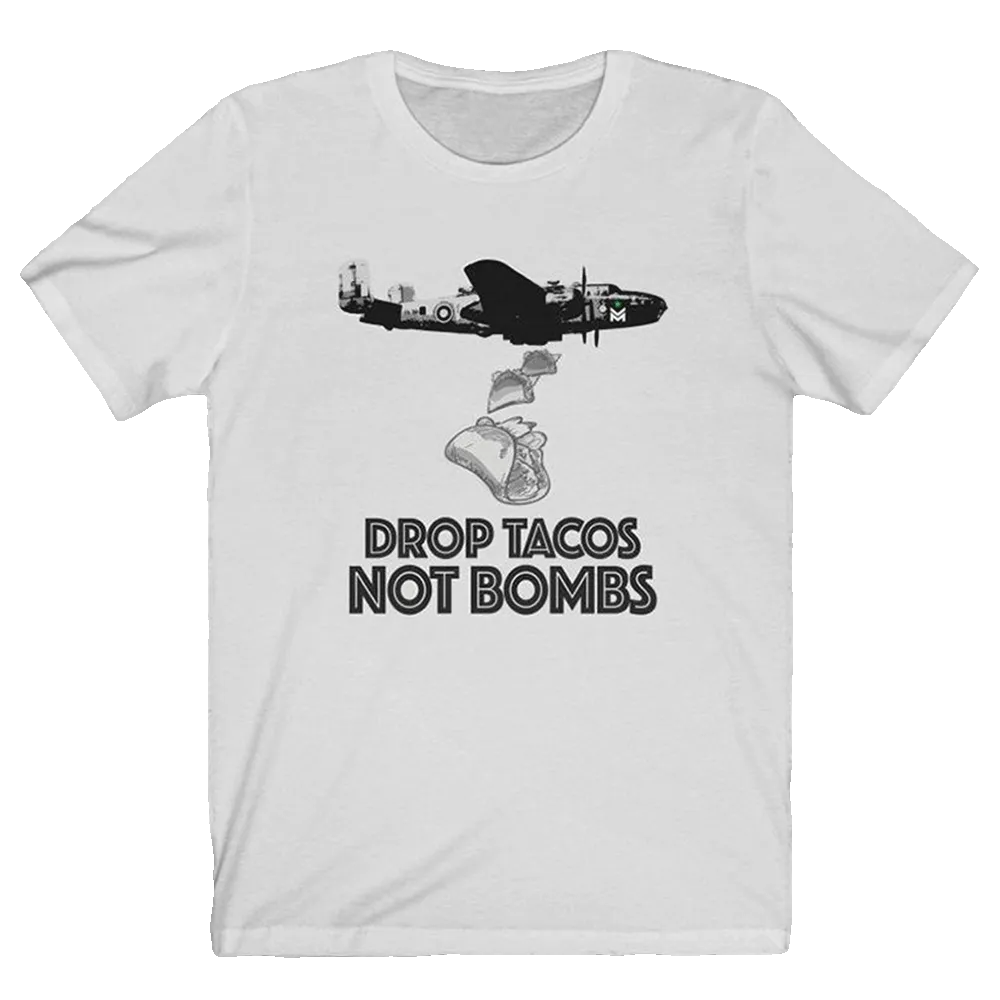 Drop Tacos Not Bombs Men's T-Shirt