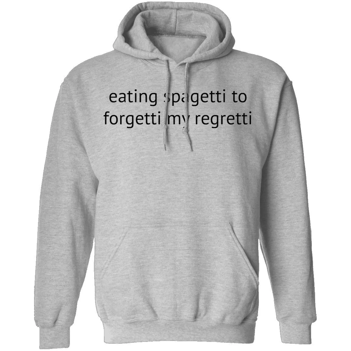 Eating Spagetti to Forgetti My Regretti T-Shirt