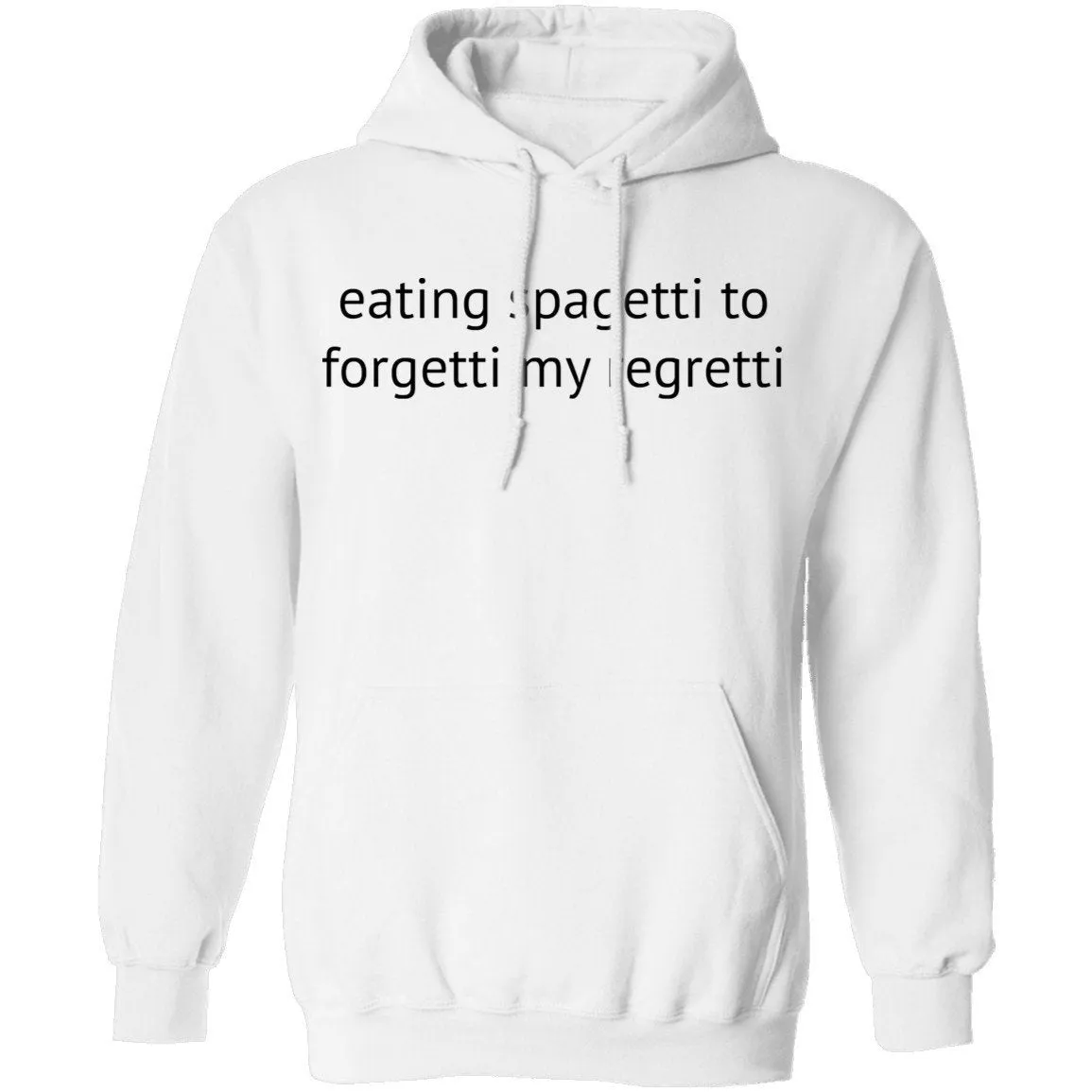 Eating Spagetti to Forgetti My Regretti T-Shirt