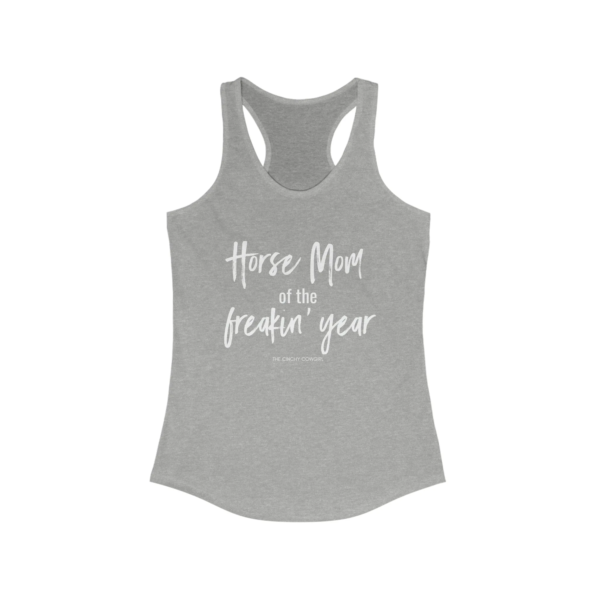 Horse Mom of the Freakin' Year Racerback Tank